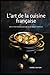 L'art de la cuisine françai...