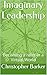 Imaginary Leadership: Becom...