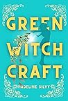 Green Witchcraft:...
