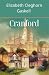 Cranford: A Novel About a Small Town of Mostly Women (Annotated)