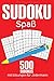 Sudoku Spaß: Sudoku Buch fü...