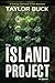 The Island Project: A Thriller