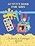 Activity Book for Kids Colo...