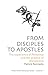 From Disciples to Apostles:...