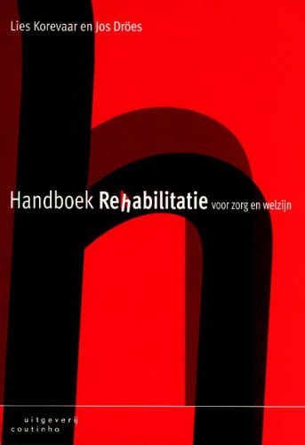 Handboek rehabilitatie voor zorg en welzijn (Paperback)