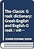 The Classic Greek dictionar...