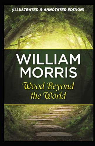 The Wood Beyond the World By William Morris