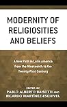 Modernity of Religiosities and Beliefs by Pablo Alberto Baisotti