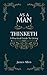 As a Man Thinketh: A Practical Guide To Living