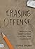 Erasing Offense: Defeating ...