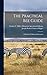 The Practical Bee Guide: A ...