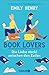 Book Lovers - Die Liebe steckt zwischen den Zeilen