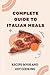 Complete Guide To Italian M...