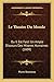 Le Theatre Du Monde: Ou Il ...
