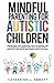 Mindful Parenting for Autis...