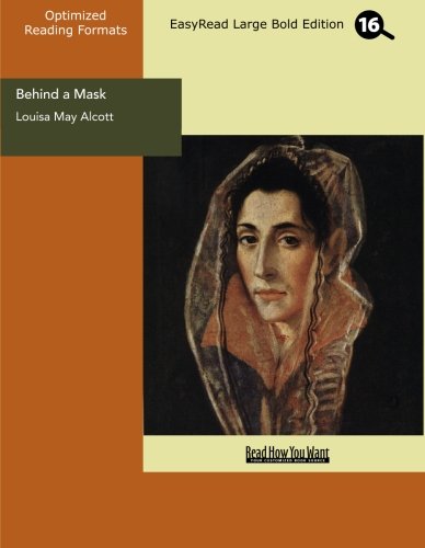 Behind a Mask: A Woman's Power: Easyread Large Bold Edition