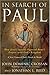 In Search of Paul : How Jes...