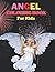 Angel Coloring Book For Kid...
