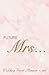 FUTURE MRS GUEST LIST PLANN...