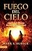 Fuego del cielo: La provisi...