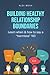 Building Boundaries for Healthy Relationships: Learn When and How to Say 'Harmless' No - Master Your Emotions, Mental Health, Self-Love, Communication - Self-Help Book for Women & Men