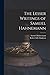 The Lesser Writings of Samuel Hahnemann