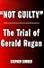 Not Guilty: The Trial of Ge...