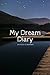 My dream diary: Journal and...