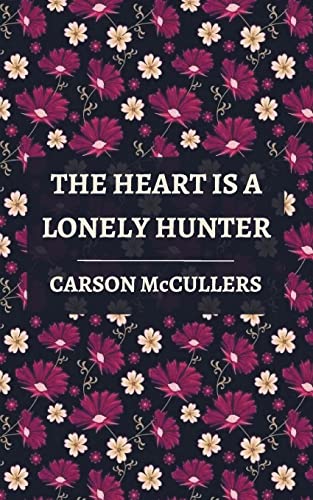 The Heart is a Lonely Hunter