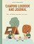Camping Logbook and Journal: Not all who wander are lost: An essential gift for the RVer or Camper. 110 Pages 8.5" X 11"