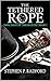 The Tethered Rope: Book Two...