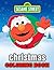 Sesame Street Christmas Coloring Book by Enrique Paredes