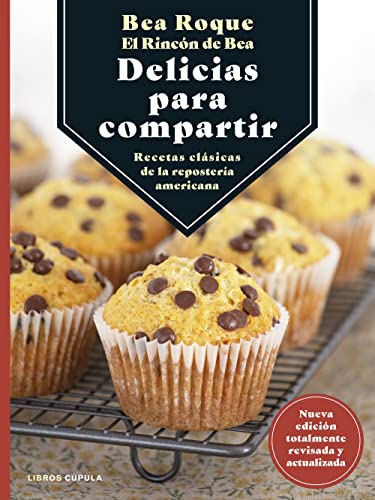 Delicias para compartir: Recetas clásicas de la repostería americana (Hardcover)