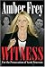 Witness by Amber Frey