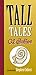 Tall Tales