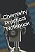 Chemistry Practical Notebook