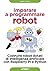 Imparare a programmare robo...