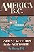 America B. C.: Ancient Settlers in the New World