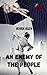 An enemy of the people: A work that exposes the corruption of power and information manipulation.