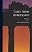 Tales From Herodotus: Or Stories From Greek History