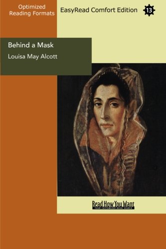 Behind a Mask: A Woman's Power: Easy Read Comfort Edition