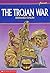 The Trojan War by Evslin, Bernard
