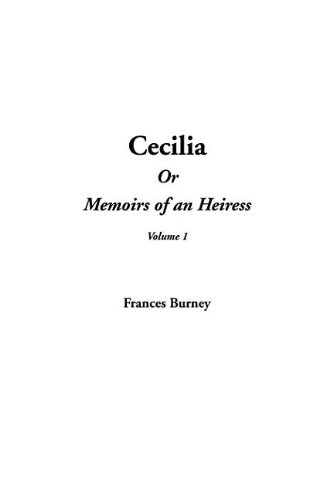 Cecilia, or Memoirs of an Heiress