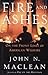 Fire and Ashes: On the Front Lines of American Wildfire