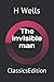 The invisible man: ClassicsEdition