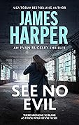 See No Evil: An Evan Buckley Crime Thriller