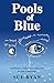 Pools of Blue by Sue Ryan