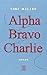 Alpha Bravo Charlie: Roman (German Edition)
