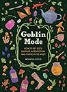 Goblin Mode by McKayla Coyle