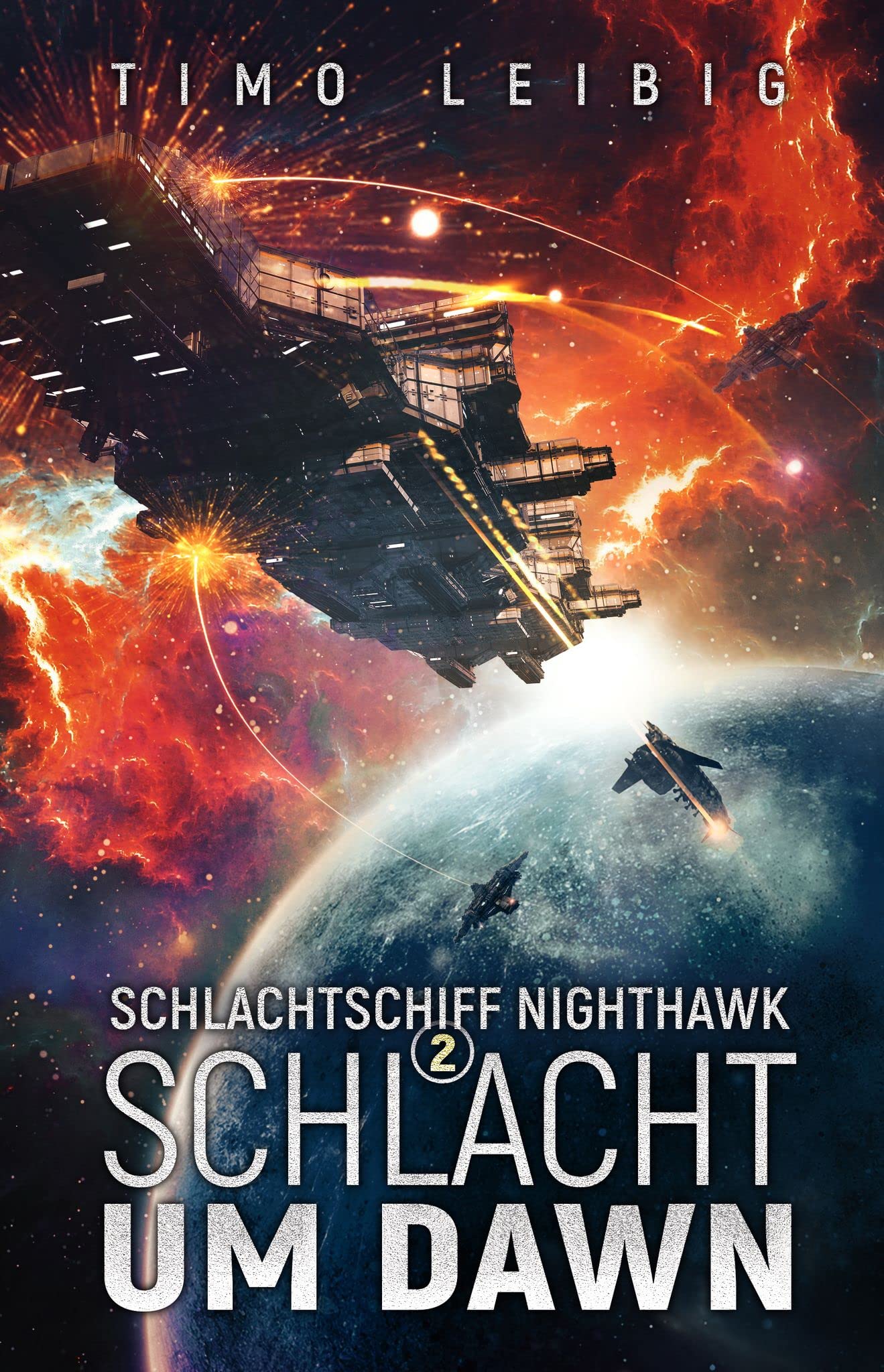 Schlachtschiff Nighthawk: Schlacht um Dawn (German Edition)